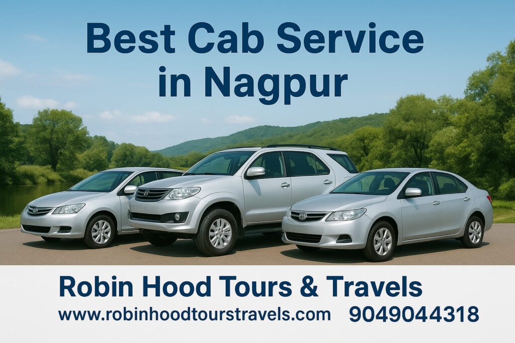 Best cab service in Nagpur with reliable taxi booking by Robin Hood Tours & Travels