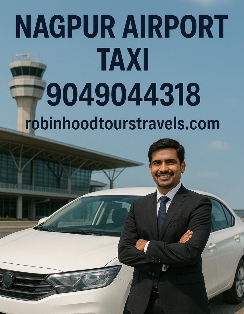 Nagpur Airport Taxi Service by Robin Hood Tours – Reliable airport pickup and drop