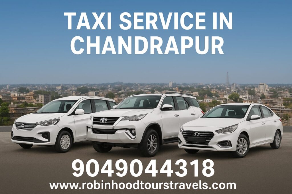 Taxi Service in Chandrapur - Robin Hood Tours & Travels reliable cabs