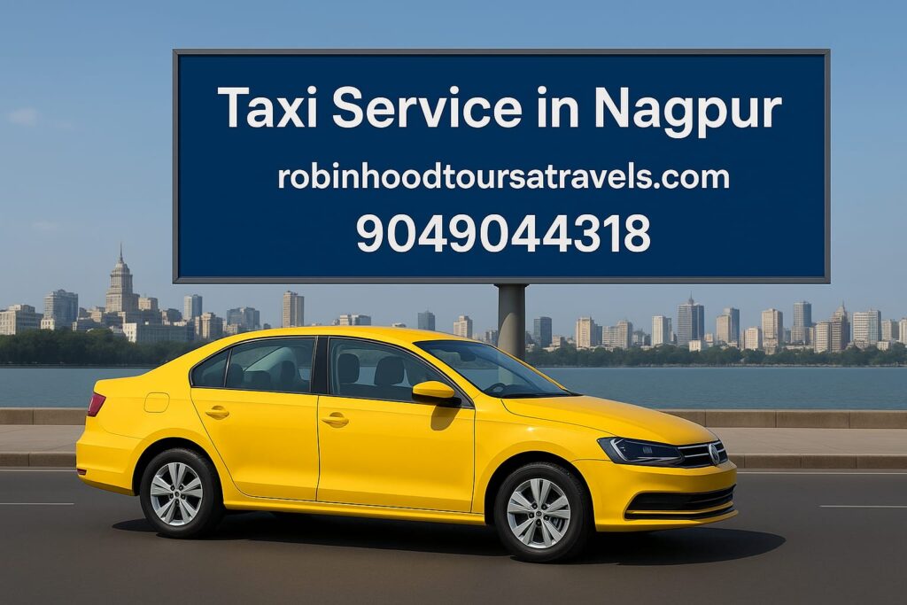 Affordable taxi service in Nagpur by Robinhood Tours and Travels