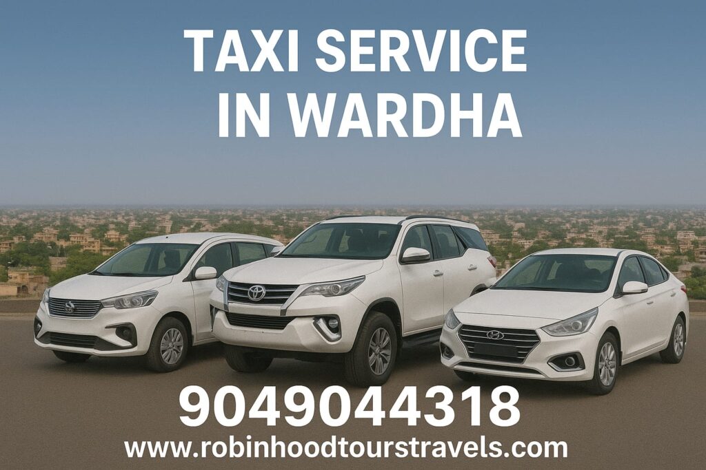 Taxi Service in Wardha - Robin Hood Tours & Travels reliable cabs