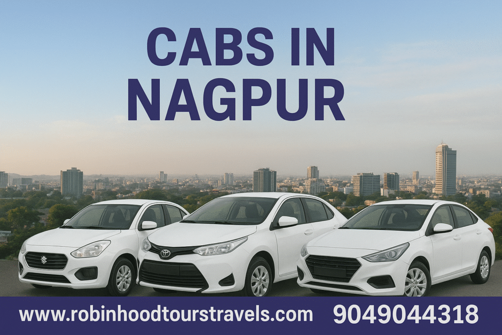 Cabs in Nagpur – Book AC Sedan Cab Service with Robin Hood Tours & Travels