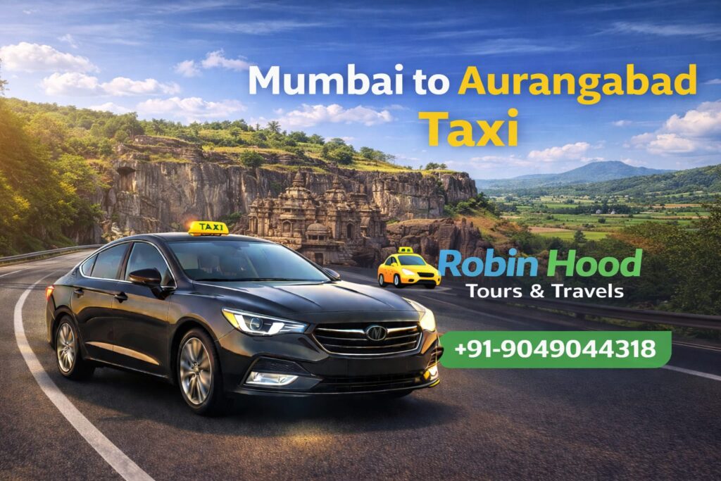 Mumbai to Aurangabad taxi service with comfortable cars and experienced drivers