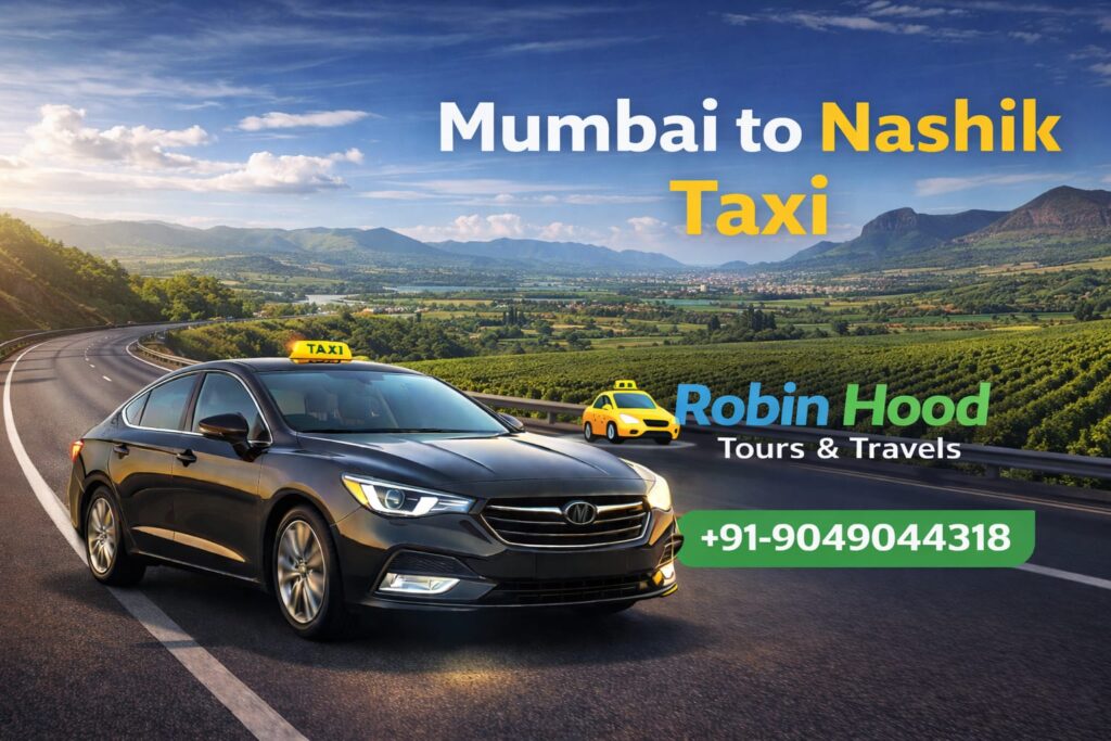 Mumbai to Nashik taxi service with comfortable cars and experienced drivers